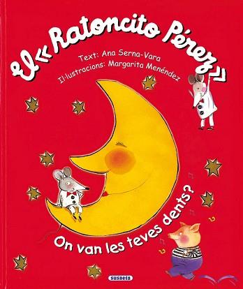 RATONCITO PEREZ, EL | 9788430550869 | SERNA-VARA, ANA / MARGARITA MENENDEZ | Llibreria L'Illa - Llibreria Online de Mollet - Comprar llibres online