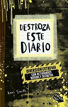DESTROZA ESTE DIARIO. DIVERSIÓN EXTREMA | 9788449346026 | SMITH, KERI | Llibreria L'Illa - Llibreria Online de Mollet - Comprar llibres online