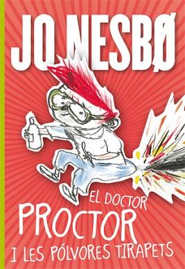 DOCTOR PROCTOR I LES PÓLVORES TIRAPETS, EL | 9788424642907 | NESBO, JO | Llibreria L'Illa - Llibreria Online de Mollet - Comprar llibres online