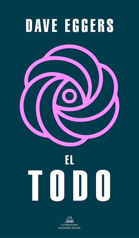 TODO, EL | 9788439740100 | EGGERS, DAVE | Llibreria L'Illa - Llibreria Online de Mollet - Comprar llibres online