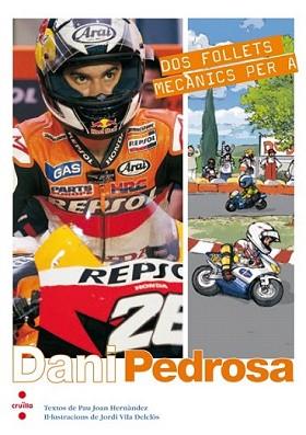 DOS FOLLETS MECANICS PER A DANI PEDROSA | 9788466127967 | HERNANDEZ, PAU JOAN/ VILA DELCLOS, JORDI