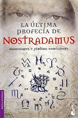 ULTIMA PROFECIA DE NOSTRADAMUS, LA | 9788467034837 | NOBECOURT / DOMINIQUE NOBECOURT