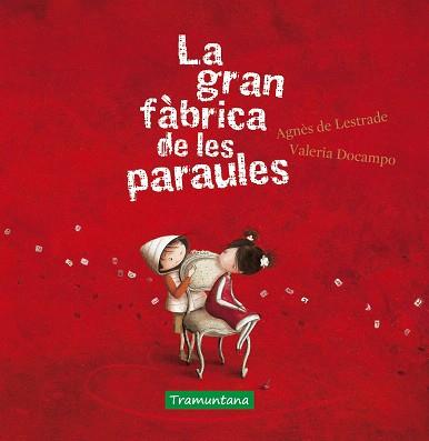 GRAN FÀBRICA DE LES PARAULES, LA | 9788417303891 | LESTRADE, AGNÈS DE | Llibreria L'Illa - Llibreria Online de Mollet - Comprar llibres online