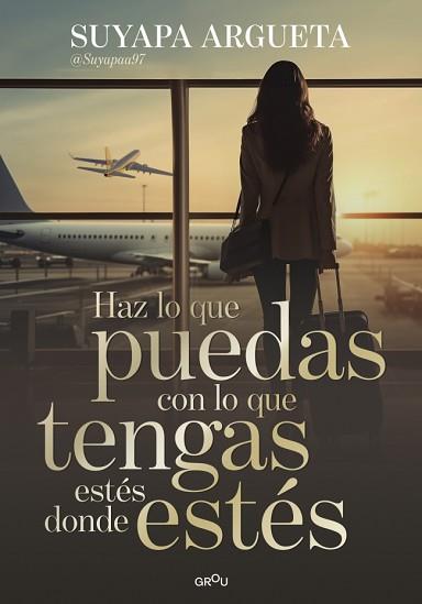 HAZ LO QUE PUEDAS CON LO QUE TENGAS ESTÉS DONDE ESTÉS | 9791387972622 | ARGUETA, SUYAPA | Llibreria L'Illa - Llibreria Online de Mollet - Comprar llibres online