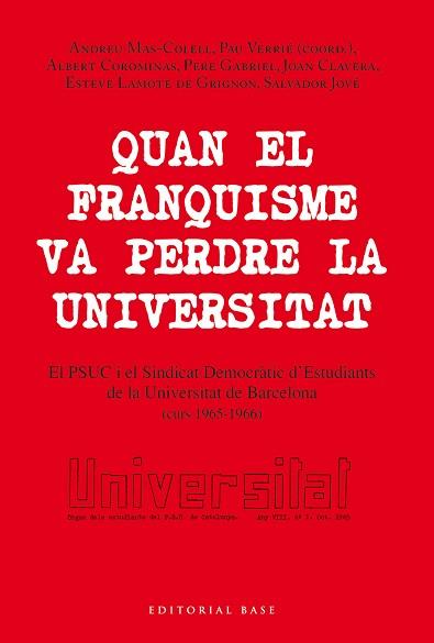 QUAN EL FRANQUISME VA PERDRE LA UNIVERSITAT | 9788418434471 | MAS-COLELL, ANDREU/VERRIÉ AINAUD, PAU/COROMINAS SUBIAS, ALBERT/GABRIEL SIRVENT, PERE/CLAVERA MONJONE | Llibreria L'Illa - Llibreria Online de Mollet - Comprar llibres online