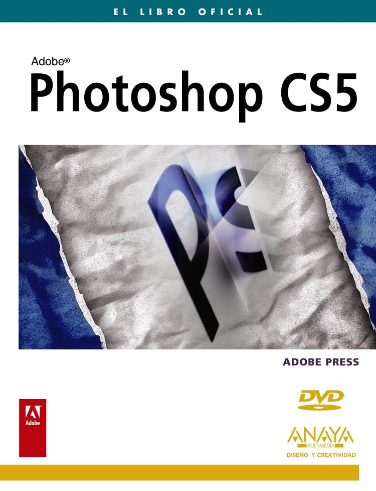 PHOTOSHOP CS5 | 9788441528406 | PRESS, ADOBE | Llibreria L'Illa - Llibreria Online de Mollet - Comprar llibres online