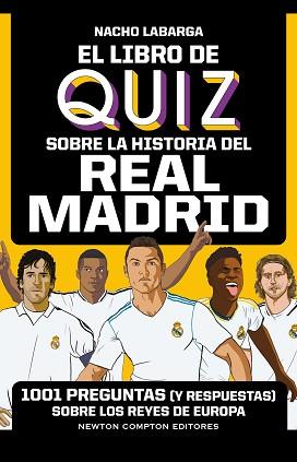 LIBRO DE QUIZ SOBRE LA HISTORIA DEL REAL MADRID, EL | 9788419620934 | LABARGA ADÁN, IGNACIO | Llibreria L'Illa - Llibreria Online de Mollet - Comprar llibres online
