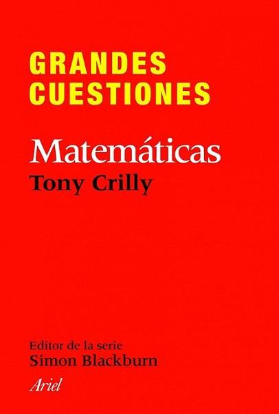 GRANDES CUESTIONES. MATEMATICAS | 9788434413382 | CRILLY, TONY | Llibreria L'Illa - Llibreria Online de Mollet - Comprar llibres online