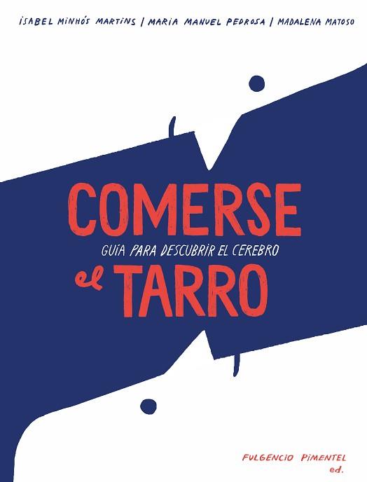 COMERSE EL TARRO | 9788416167753 | MINHÓ?S MARTINS, ISABEL/MANUEL PEDROSA, MANUELA | Llibreria L'Illa - Llibreria Online de Mollet - Comprar llibres online