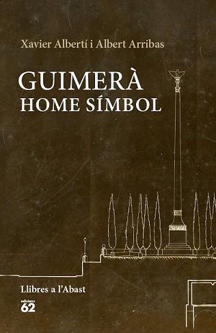 GUIMERÀ HOME SÍMBOL | 9788429774993 | ALBERTÍ GALLART, XAVIER / ALBERT ARRIBAS QUERALT