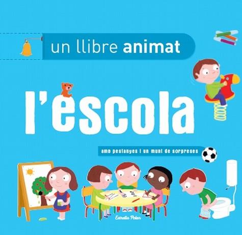 ESCOLA, UN LLIBRE ANIMAT | 9788499327396 | DIVERSOS | Llibreria L'Illa - Llibreria Online de Mollet - Comprar llibres online