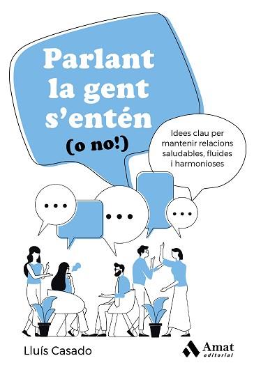 PARLANT LA GENT S'ENTÉN O NO! | 9788419870469 | CASADO ESQUIUS, LLUÍS