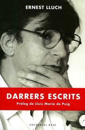 DARRERS ESCRITS | 9788485031269 | LLUCH, ERNEST | Llibreria L'Illa - Llibreria Online de Mollet - Comprar llibres online