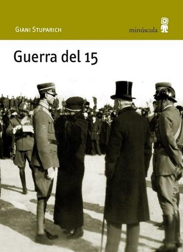 GUERRA DEL 15 | 9788495587855 | STUPARICH, GIANI | Llibreria L'Illa - Llibreria Online de Mollet - Comprar llibres online