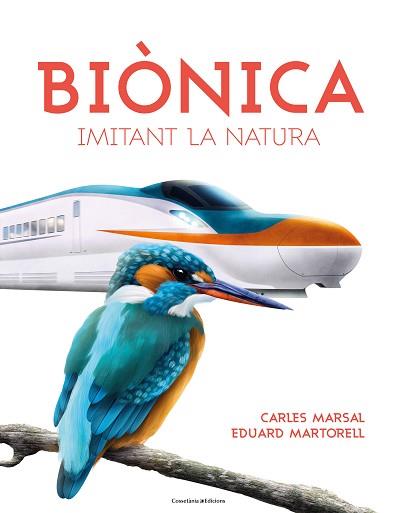 BIÒNICA | 9788490347829 | MARTORELL I SABATÉ , EDUARD/MARSAL CERVANTES, CARLES | Llibreria L'Illa - Llibreria Online de Mollet - Comprar llibres online