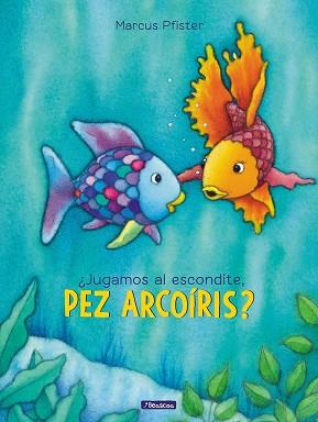 JUGAMOS AL ESCONDITE PEZ ARCOÍRIS? (EL PEZ ARCOÍRIS) | 9788448848859 | MARCUS PFISTER