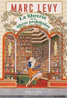 LIBRERÍA DE LOS LIBROS PROHIBIDOS, LA | 9788419809766 | LEVY, MARC | Llibreria L'Illa - Llibreria Online de Mollet - Comprar llibres online