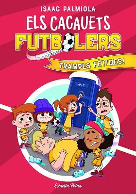 CACAUETS FUTBOLERS 2. TRAMPES FÈTIDES! | 9788418443534 | PALMIOLA, ISAAC