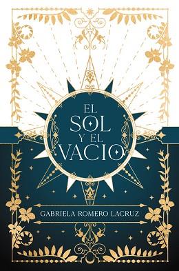 SOL Y EL VACÍO, EL | 9788419988065 | ROMERO LACRUZ, GABRIELA | Llibreria L'Illa - Llibreria Online de Mollet - Comprar llibres online
