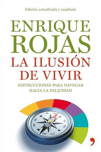 ILUSION DE VIVIR, LA | 9788484608936 | ROJAS, ENRIQUE