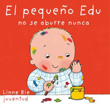 PEQUEÑO EDU NO SE ABURRE NUNCA, EL | 9788426136947 | BIE, LINNE | Llibreria L'Illa - Llibreria Online de Mollet - Comprar llibres online