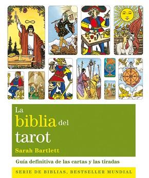 BIBLIA DEL TAROT, LA | 9788484454533 | BARTLETT, SARAH | Llibreria L'Illa - Llibreria Online de Mollet - Comprar llibres online