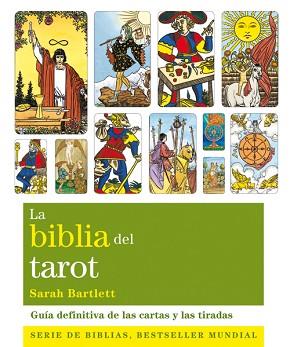 BIBLIA DEL TAROT, LA | 9788484454533 | BARTLETT, SARAH | Llibreria L'Illa - Llibreria Online de Mollet - Comprar llibres online