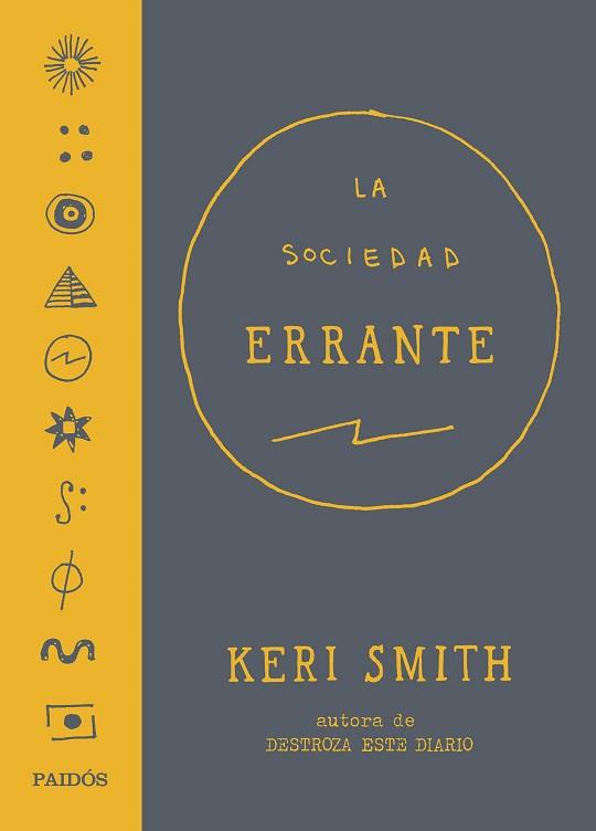 SOCIEDAD ERRANTE, LA | 9788449332401 | SMITH, KERI | Llibreria L'Illa - Llibreria Online de Mollet - Comprar llibres online