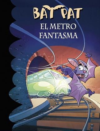 METRO FANTASMA (BAT PAT 39) | 9788490435694 | PAVANELLO, ROBERTO