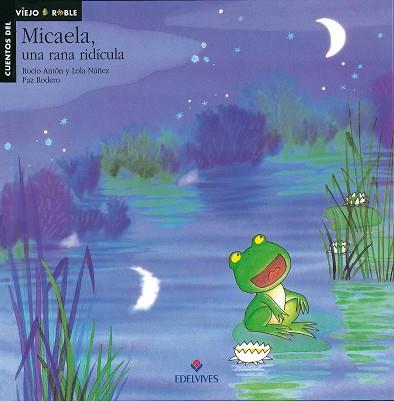 MICAELA, UNA RANA RIDICULA | 9788426344687 | VARIOS