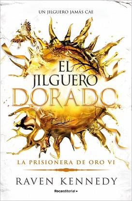 JILGUERO DORADO, EL | 9788410442948 | KENNEDY, RAVEN | Llibreria L'Illa - Llibreria Online de Mollet - Comprar llibres online