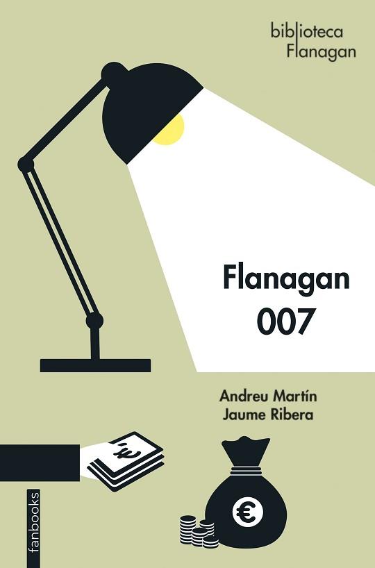 FLANAGAN 007 | 9788418327865 | MARTÍN, ANDREU/RIBERA, JAUME | Llibreria L'Illa - Llibreria Online de Mollet - Comprar llibres online