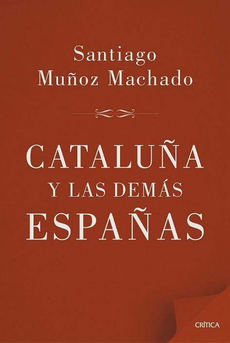 CATALUÑA Y LAS DEMÁS ESPAÑAS | 9788498927658 | MUÑOZ MACHADO, SANTIAGO