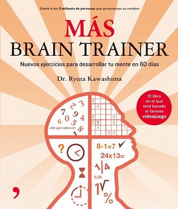 MAS BRAIN TRAINER | 9788484606673 | KAWASHIMA, RYUTA | Llibreria L'Illa - Llibreria Online de Mollet - Comprar llibres online