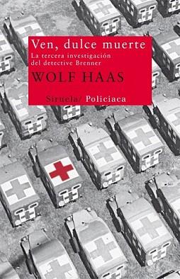 VEN DULCE MUERTE | 9788498419054 | HAAS, WOLF | Llibreria L'Illa - Llibreria Online de Mollet - Comprar llibres online