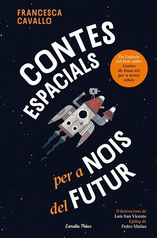 CONTES ESPACIALS PER A NOIS DEL FUTUR | 9791387782504 | CAVALLO, FRANCESCA | Llibreria L'Illa - Llibreria Online de Mollet - Comprar llibres online