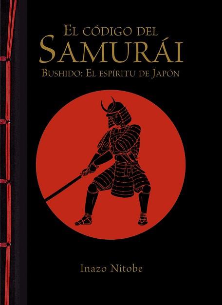 CÓDIGO DEL SAMURÁI. BUSHIDO: EL ESPÍRITU DE JAPÓN | 9788499283180 | NITOBE, INAZO