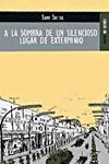 A LA SOMBRA DE UN SILENCIOSO LUGAR DE EXTERMINIO | 9788489624450 | SHOTA, SAM | Llibreria L'Illa - Llibreria Online de Mollet - Comprar llibres online
