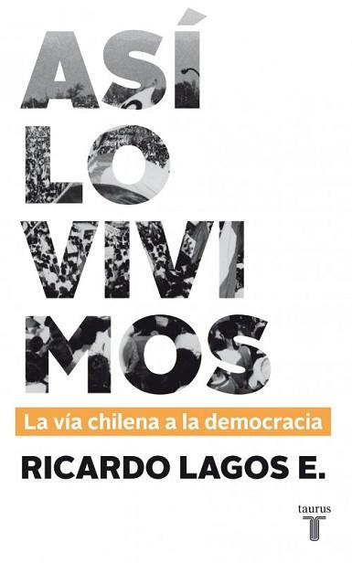 ASI LO VIVIMOS  | 9789563473490 | LAGOS E, RICARDO | Llibreria L'Illa - Llibreria Online de Mollet - Comprar llibres online