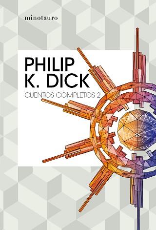 CUENTOS COMPLETOS II | 9788445007228 | DICK, PHILIP K. | Llibreria L'Illa - Llibreria Online de Mollet - Comprar llibres online