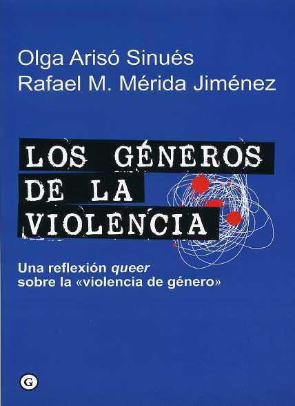 GÉNEROS DE LA VIOLENCIA, LOS | 9788492813230 | ARISÓ SINUES, OLGA / RAFAEL M.MÉRIDA JIMENEZ | Llibreria L'Illa - Llibreria Online de Mollet - Comprar llibres online
