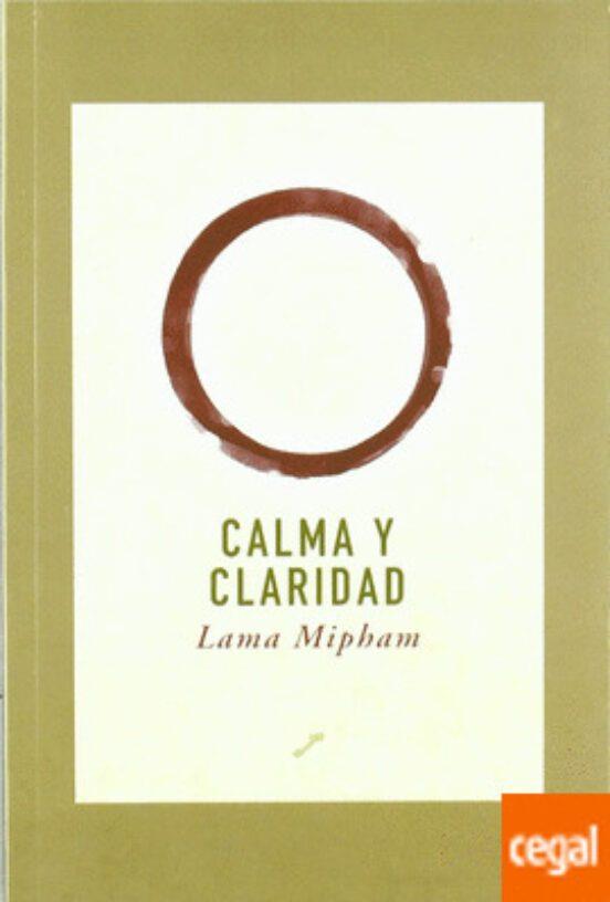 CALMA Y CLARIDAD | 9788495496188 | MIPHAM, LAMA
