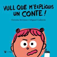 VULL QUE M'EXPLIQUIS UN CONTE | 9788427293311 | BERMEJO, VICTORIA/GALLARDO, MIGUEL