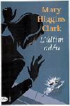 ULTIM ADEU, L' | 9788484371793 | HIGGINS CLARK, MARY | Llibreria L'Illa - Llibreria Online de Mollet - Comprar llibres online