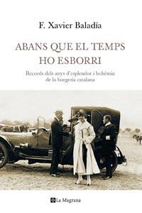 ABANS QUE EL TEMPS HO ESBORRI | 9788482649993 | BALADIA, F. XAVIER | Llibreria L'Illa - Llibreria Online de Mollet - Comprar llibres online