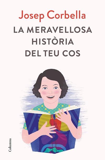 MERAVELLOSA HISTÒRIA DEL TEU COS, LA | 9788466423595 | CORBELLA, JOSEP | Llibreria L'Illa - Llibreria Online de Mollet - Comprar llibres online