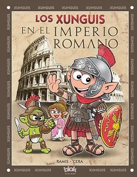 XUNGUIS EN EL IMPERIO ROMANO, LOS | 9788416075188 | RAMIS, JUAN CARLOS/CERA, JOAQUIN | Llibreria L'Illa - Llibreria Online de Mollet - Comprar llibres online