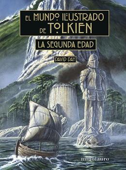 MUNDO ILUSTRADO DE TOLKIEN LA SEGUNDA EDAD, EL | 9788445015674 | DAY, DAVID | Llibreria L'Illa - Llibreria Online de Mollet - Comprar llibres online