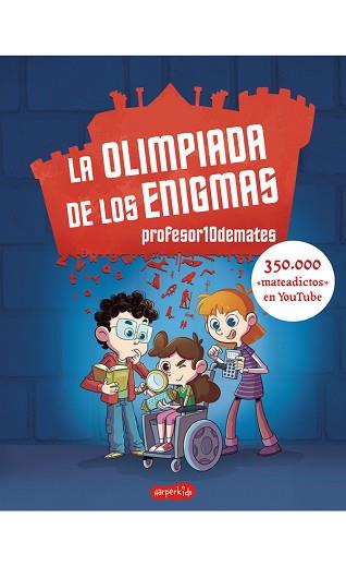 OLIMPIADA DE LOS ENIGMAS, LA | 9788417222970 | 10DEMATES, PROFESOR