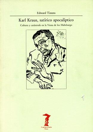 KARL KRAUS, SATIRICO APOLITICO | 9788477745273 | TIMMS, EDWARD